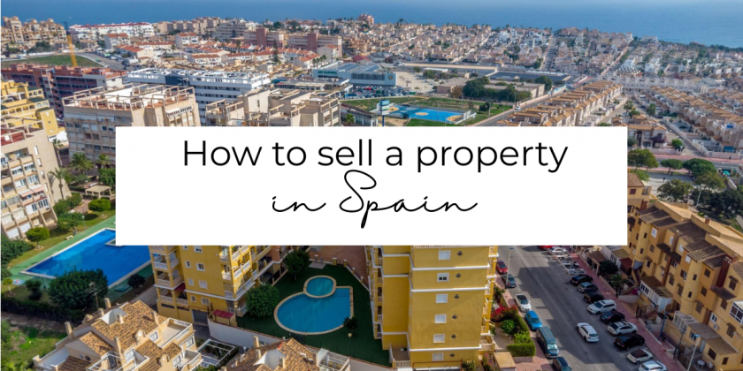 How to sell a property in Spain as a foreign owner: what nobody usually tells you